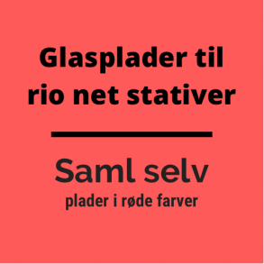 Glasplader saml selv:  I rde farver.